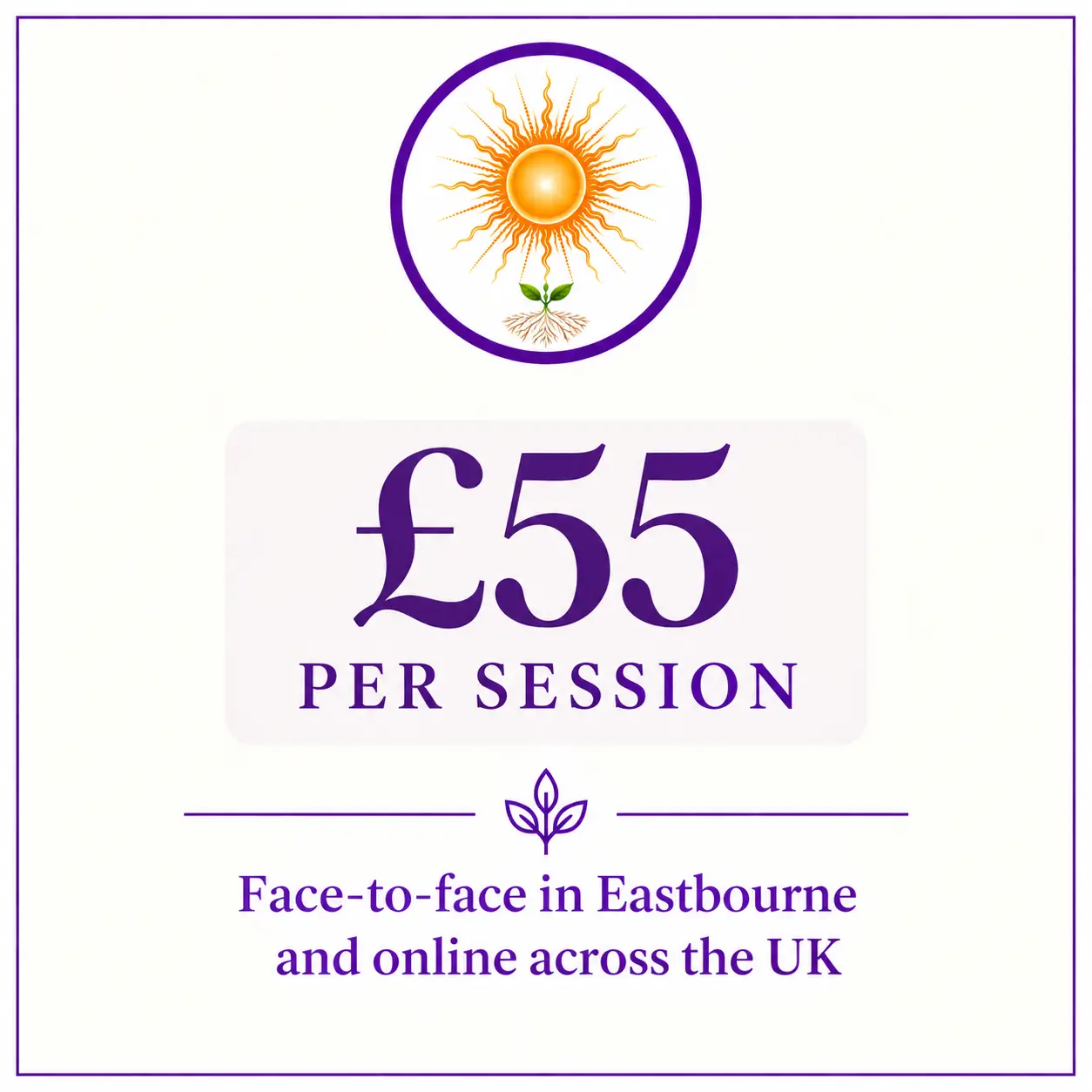 £55 counselling sessions in Eastbourne, Sussex